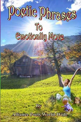 Poetic Phrases To Emotionally Move 1312702443 Book Cover