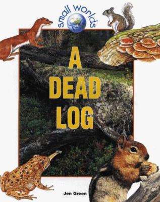 A Dead Log 0778701506 Book Cover