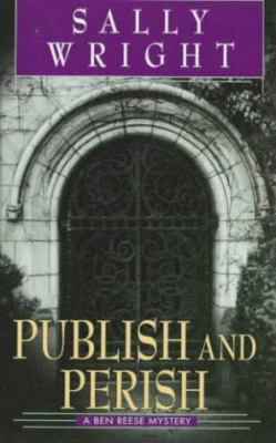 Publish and Perish 034542588X Book Cover