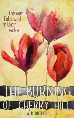 The Burning of Cherry Hill 0988500418 Book Cover