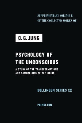 Psychology of the Unconscious: A Study of the T... 0691279500 Book Cover