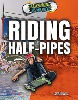 Riding Half-Pipes 1477788786 Book Cover