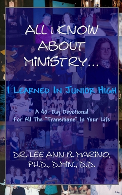 All I Know About Ministry...I Learned In Junior... 1940197228 Book Cover