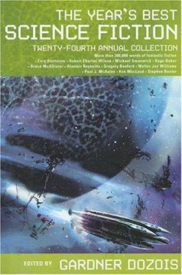 The Year's Best Science Fiction: Twenty-Fourth ... 0312363346 Book Cover