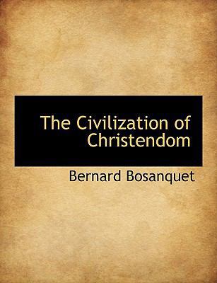 The Civilization of Christendom 1117938859 Book Cover