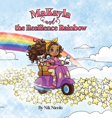 MaKayla and the Resilience Rainbow B0FQ46J6MS Book Cover