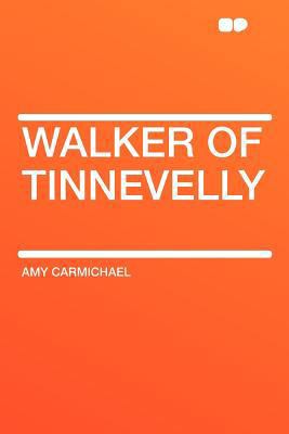 Walker of Tinnevelly 1290044635 Book Cover