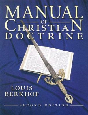 Manual Of Christian Doctrine 2E *OP 1930367902 Book Cover