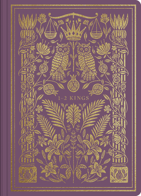ESV Illuminated Scripture Journal: 1-2 Kings 1433569248 Book Cover