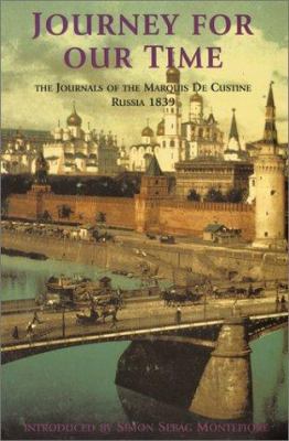 Journey For Our Time: The Journals of the Marqu... 1842124366 Book Cover