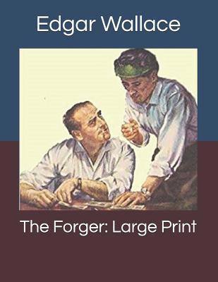 The Forger: Large Print 1075147395 Book Cover
