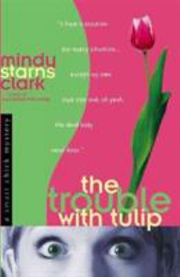 The Trouble with Tulip 0736914854 Book Cover
