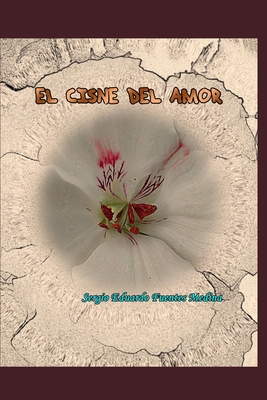 El Cisne del Amor [Spanish] B0CDNGYST5 Book Cover