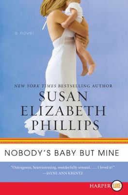 Nobody's Baby But Mine [Large Print] 0062107003 Book Cover