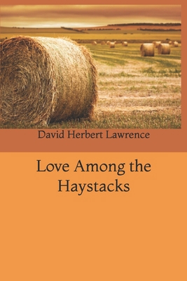 Love Among the Haystacks B084QLD4HX Book Cover
