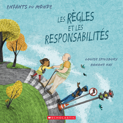 Enfants Du Monde: Les Règles Et Les Responsabil... [French] 1443189340 Book Cover