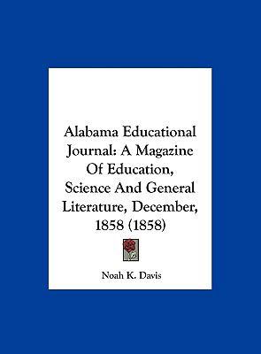 Alabama Educational Journal: A Magazine of Educ... 1162073071 Book Cover