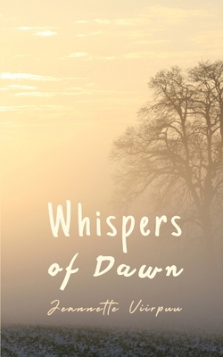 Whispers of Dawn 9916748764 Book Cover