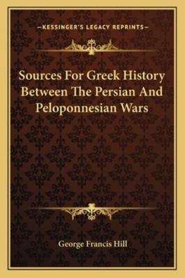 Sources For Greek History Between The Persian A... 1163299839 Book Cover