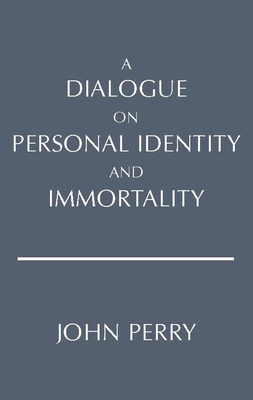 A Dialogue on Personal Identity and Immortality... 0915144530 Book Cover