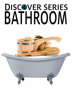 Bathroom: Discover Series Picture Book for Chil... 1623950139 Book Cover