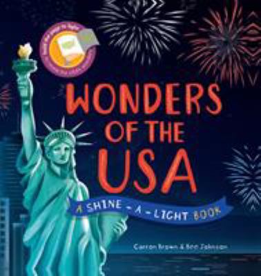 Wonders of the USA: A Shine-a-Light Book 1782404449 Book Cover