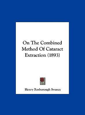 On the Combined Method of Cataract Extraction (... 1162180153 Book Cover