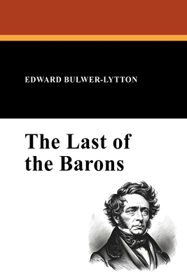 The Last of the Barons 1434425037 Book Cover