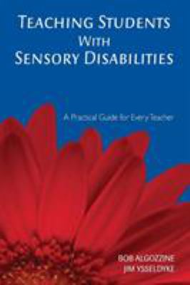 Teaching Students with Sensory Disabilities: A ... 1412939003 Book Cover