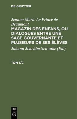 Jeanne-Marie Le Prince de Beaumont: Magazin Des... [French] 3112510976 Book Cover
