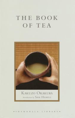 The Book of Tea (Shambhala Library) 1590300831 Book Cover