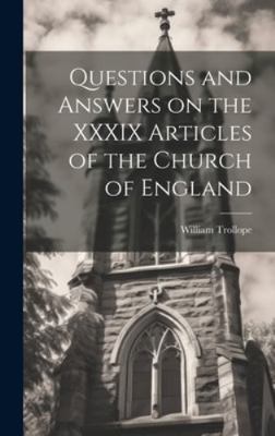 Questions and Answers on the XXXIX Articles of ... 1019787635 Book Cover