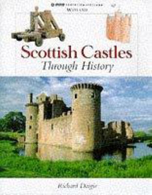 Scottish Castles Through History (Scottish Hist... 0750220562 Book Cover
