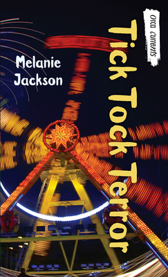 Tick Tock Terror 1459819551 Book Cover