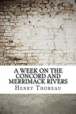 A Week on the Concord and Merrimack Rivers 1975824776 Book Cover