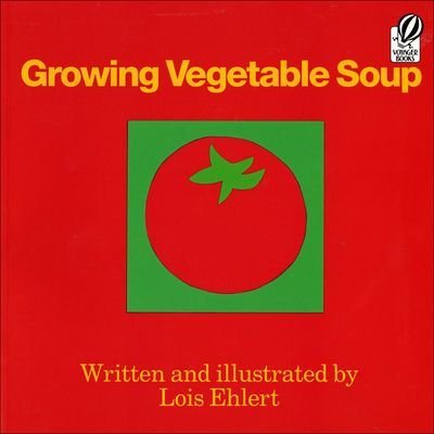 Growing Vegetable Soup B00RWR3H2M Book Cover