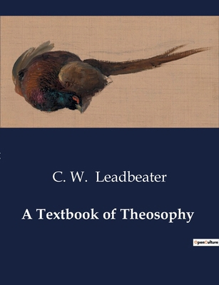 A Textbook of Theosophy B0CZ6R8QSL Book Cover
