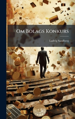 Om Bolags Konkurs [Swedish] 1023930722 Book Cover