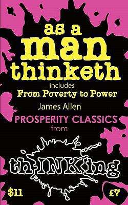 As a Man Thinketh: From Poverty to Power (Think... 1907590161 Book Cover
