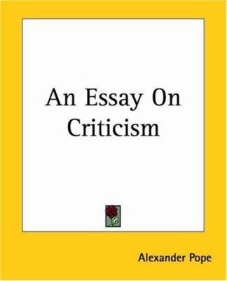 An Essay On Criticism 1419106406 Book Cover