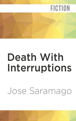 Death with Interruptions 1978680864 Book Cover