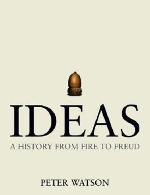 Ideas : A History from Fire to Freud 029760726X Book Cover