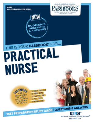 Practical Nurse (C-642): Passbooks Study Guide ... 1731806426 Book Cover