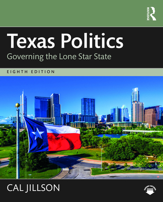 Texas Politics: Governing the Lone Star State 103201587X Book Cover