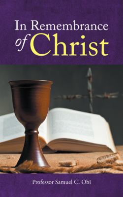 In Remembrance of Christ 1546207929 Book Cover
