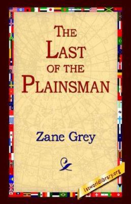 The Last of the Plainsman 1421808889 Book Cover