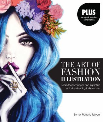 The Art of Fashion Illustration: Learn the Tech... 1631590138 Book Cover