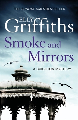 Smoke and Mirrors: The Brighton Mysteries 2 (St... 1784290289 Book Cover