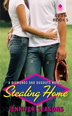 Stealing Home: A Diamonds and Dugouts Novel 006227144X Book Cover