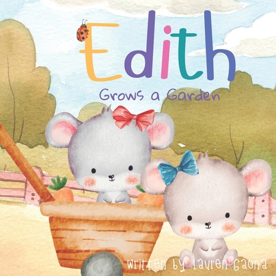 Edith Grows a Garden B0BRTGS753 Book Cover